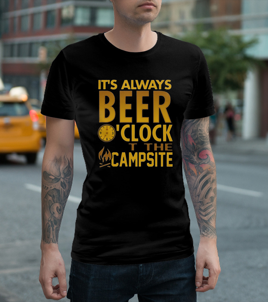 It's Always Beer O'Clock At The Campsite Campfire Clock T-Shirt