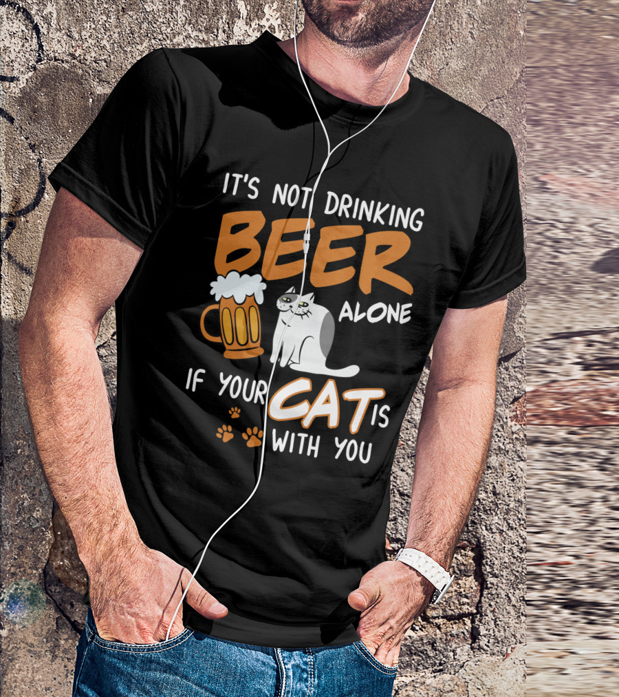 Drinking Beer With Your Cat Mug And Paw Prints T-Shirt