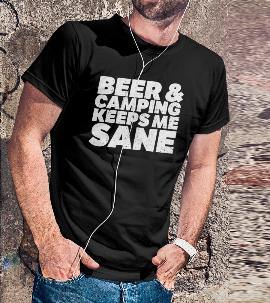 Beer And Camping Keeps Me Sane Vintage Look T-Shirt