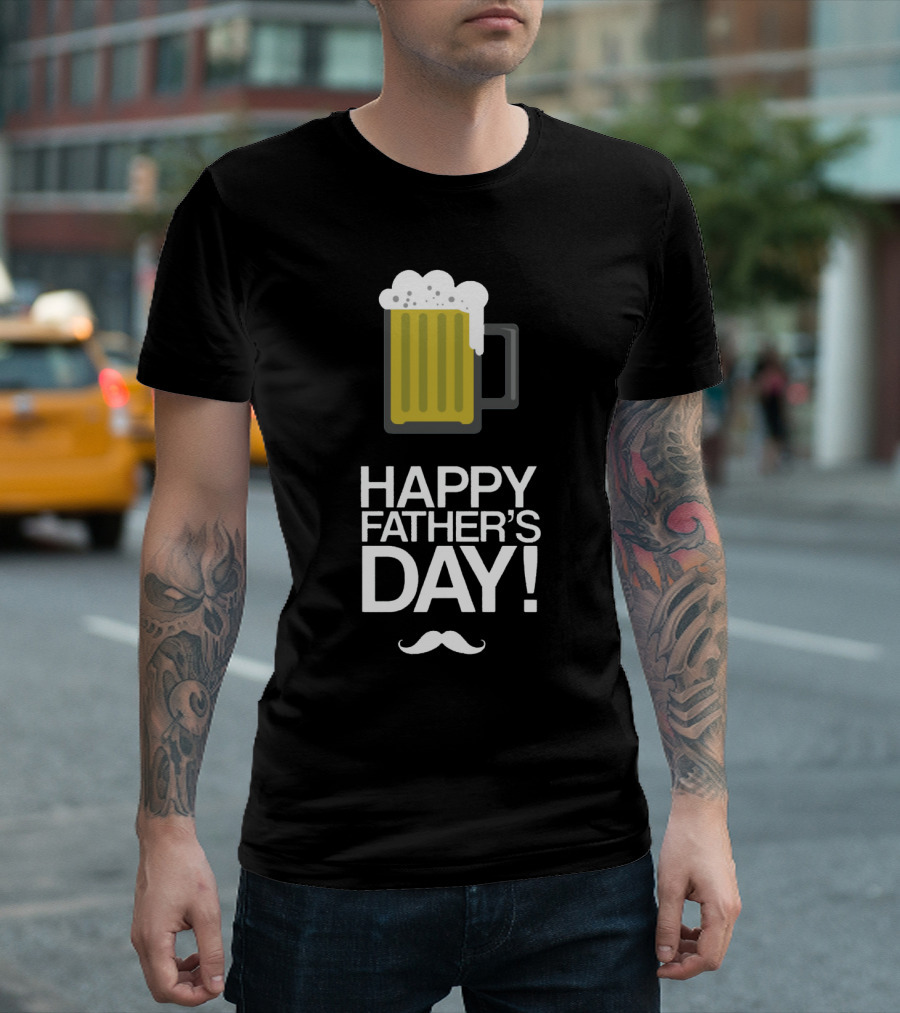 Happy Father's Day Glass of Beer with Mustache T-Shirt