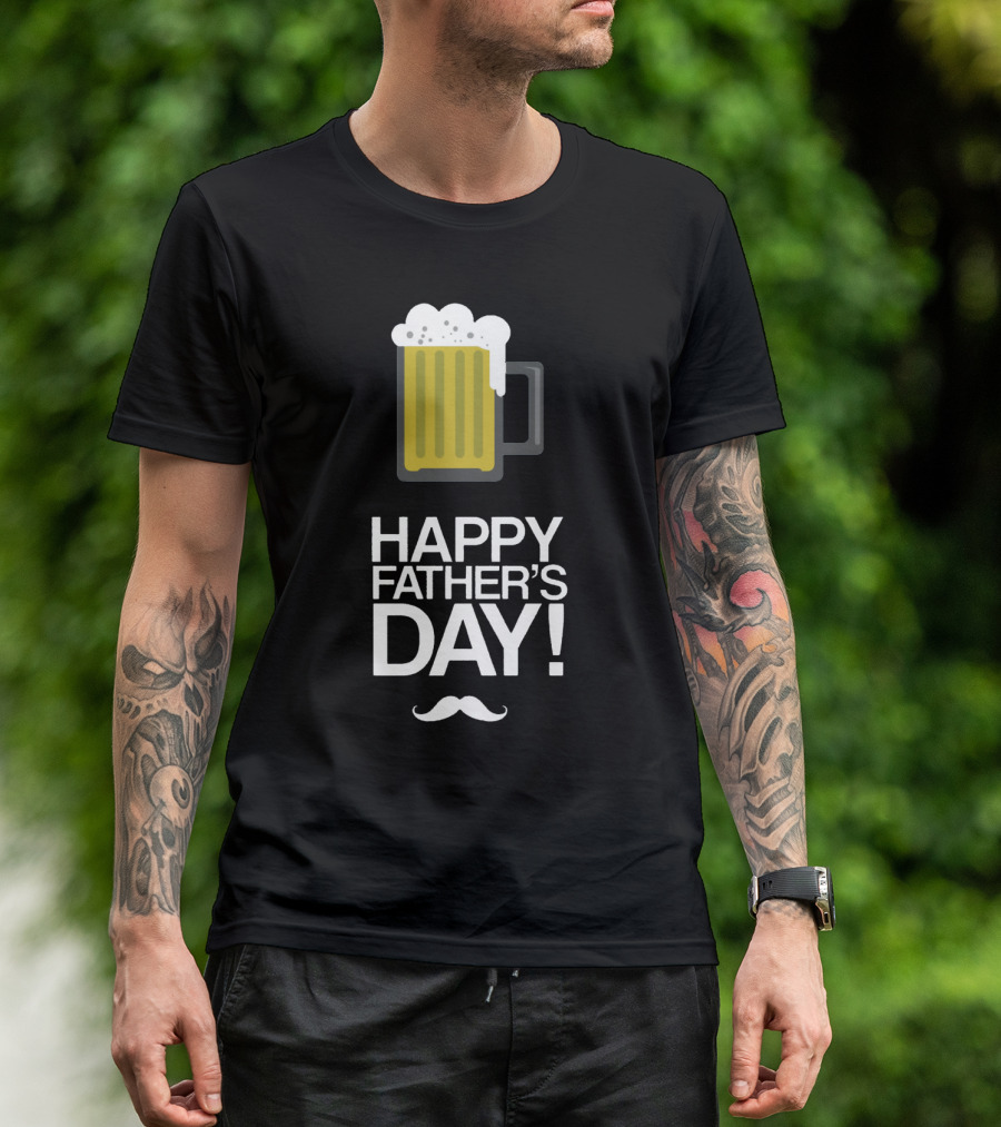 Happy Father's Day Glass Of Beer With Mustache T-Shirt