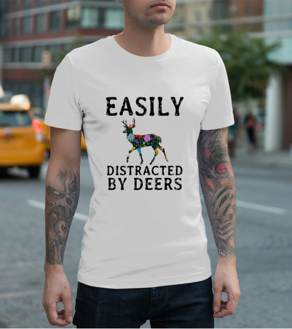 Easily Distracted By Deers Colorful Floral T-Shirt