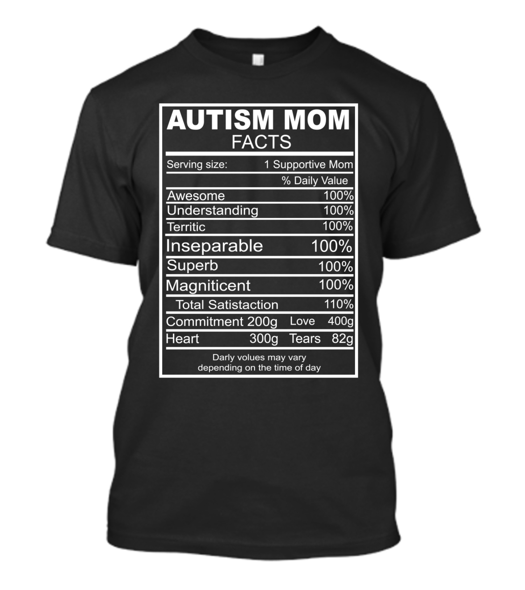 Autism Mom Facts Awesome Understanding Terrific Inseparable Superb Magnificent Satisfaction Commitment Love Heart Tears T-Shirt