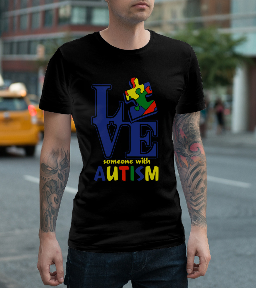 Love Someone with Autism Puzzle Piece T-Shirt