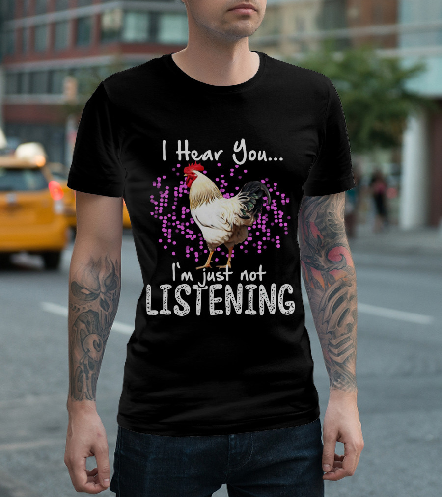 I Hear You I'm Just Not Listening Chicken With Purple Dot Background T-Shirt