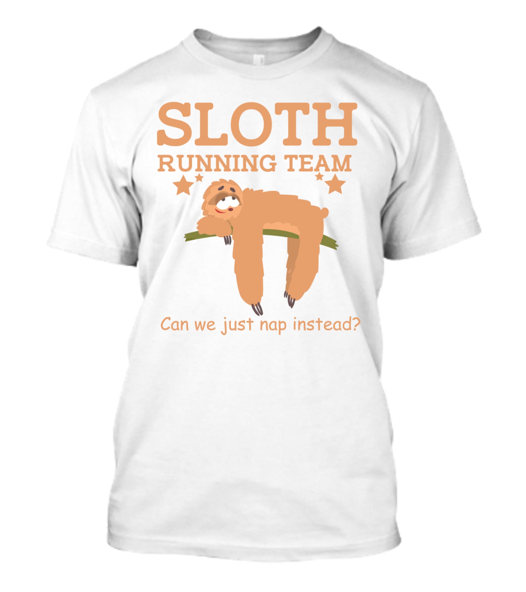 Sloth Running Team Can We Just Nap Instead Star T-Shirt
