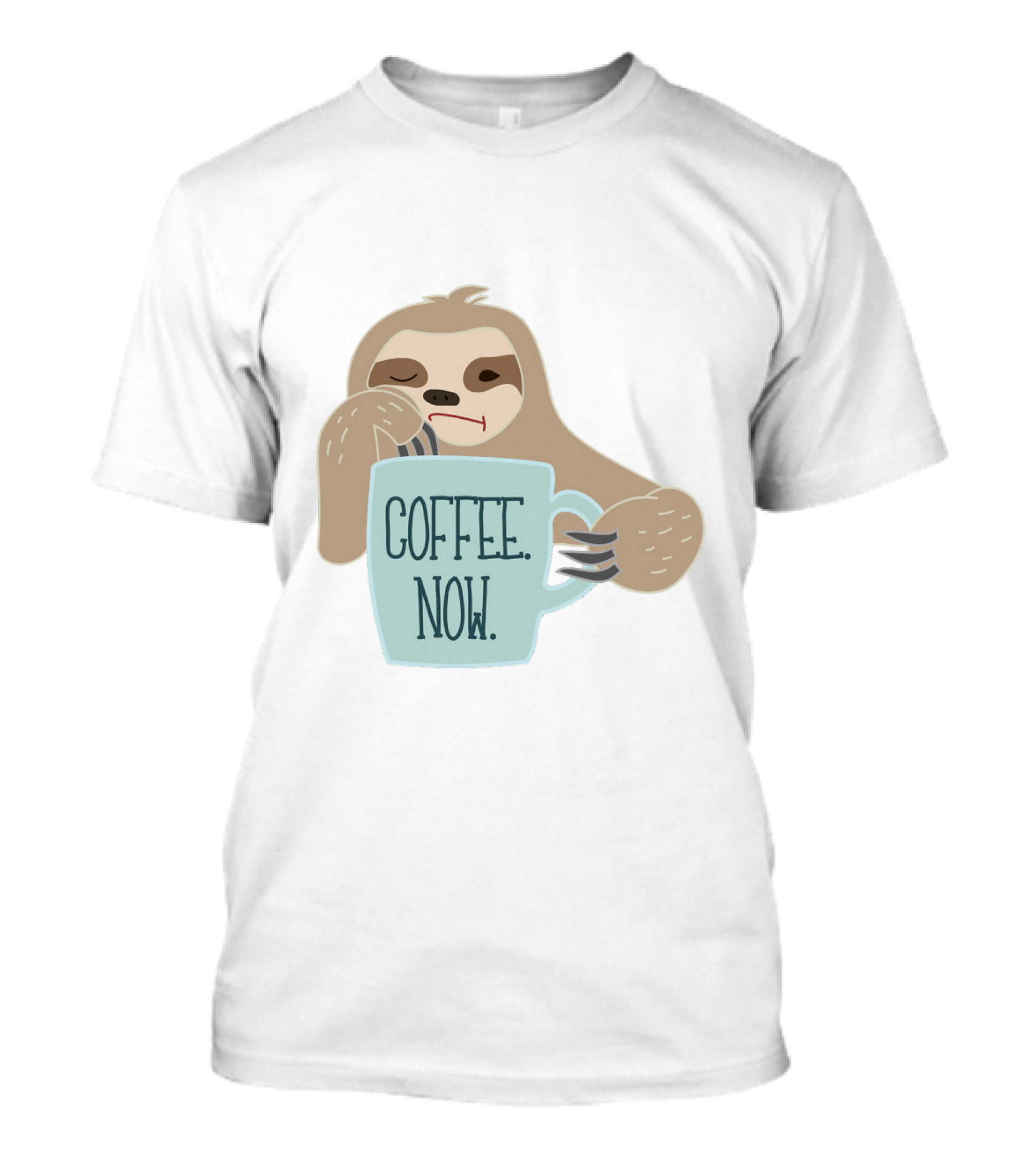 Coffee Now Sloth Holding Mug Seeking Caffeine Boost T-Shirt