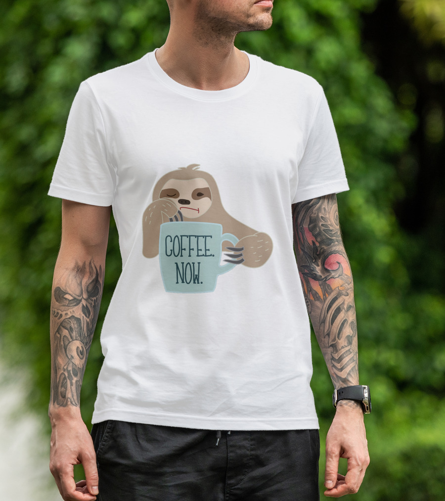 Coffee Now Sloth Holding Mug Seeking Caffeine Boost T-Shirt