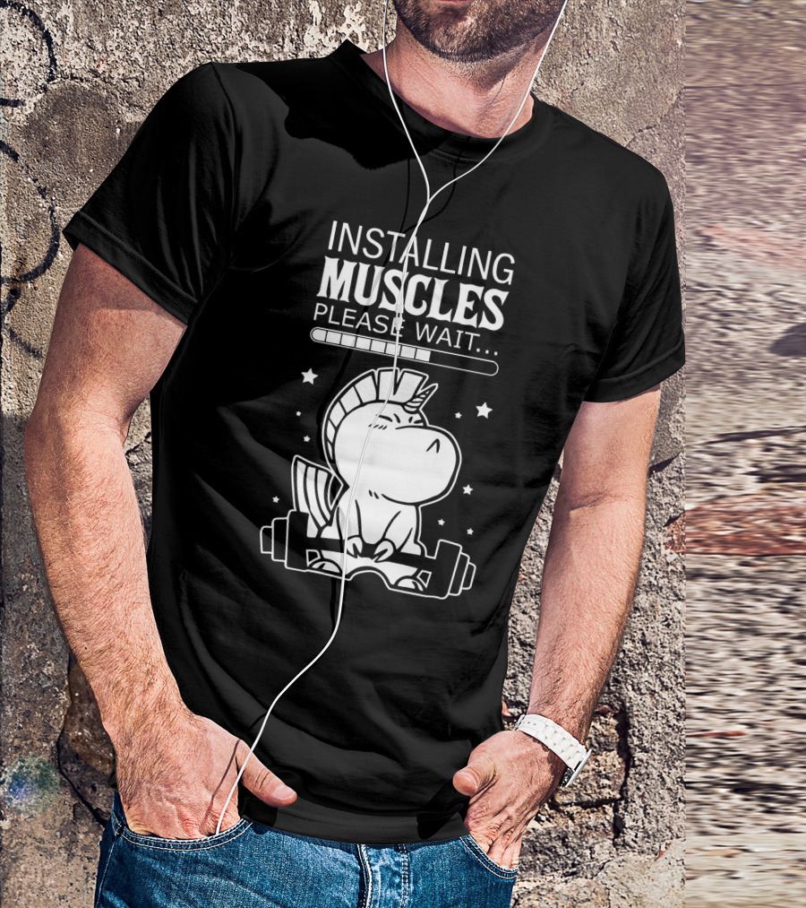 Installing Muscles Please Wait Unicorn Lifting Dumbbells T-Shirt