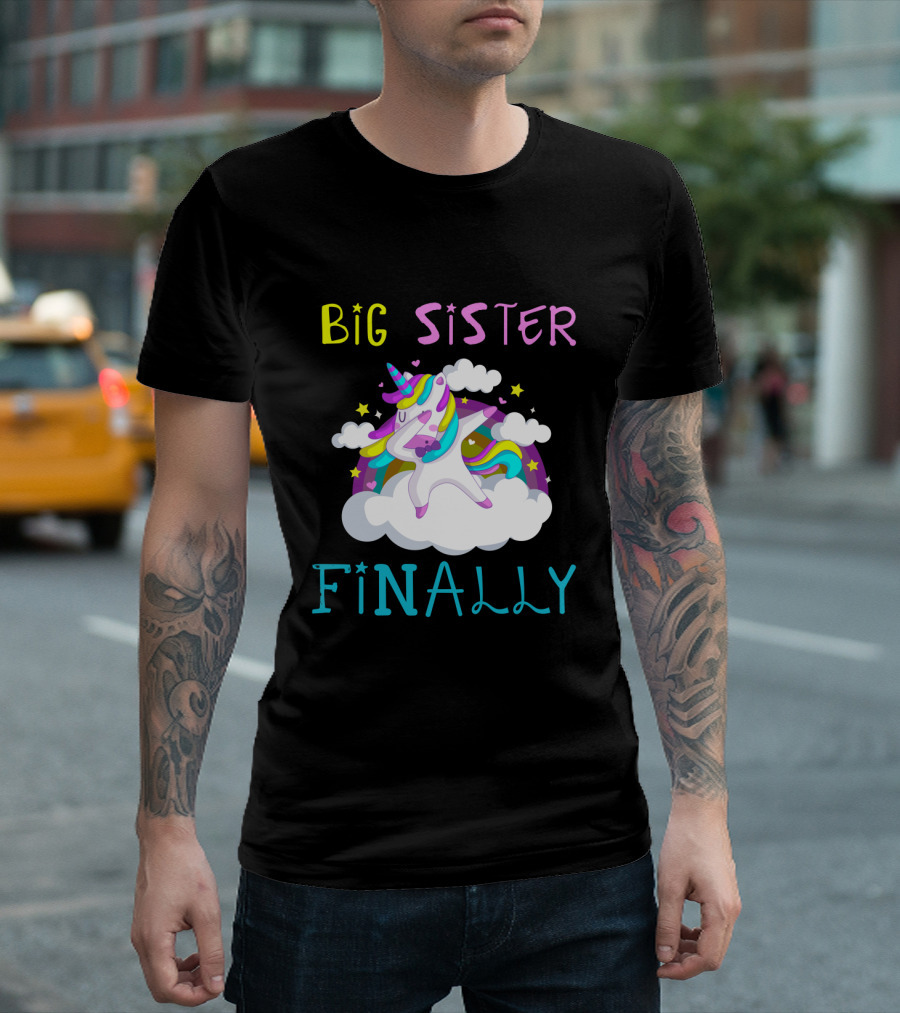 Big Sister Finally Unicorn with Rainbow and Stars T-Shirt