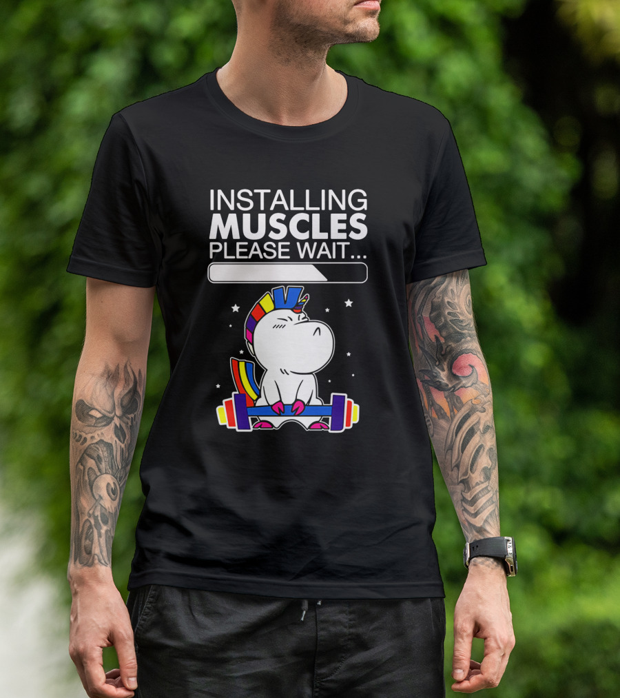 Installing Muscles Please Wait Unicorn Lifting Weights Rainbow Barbell T-Shirt