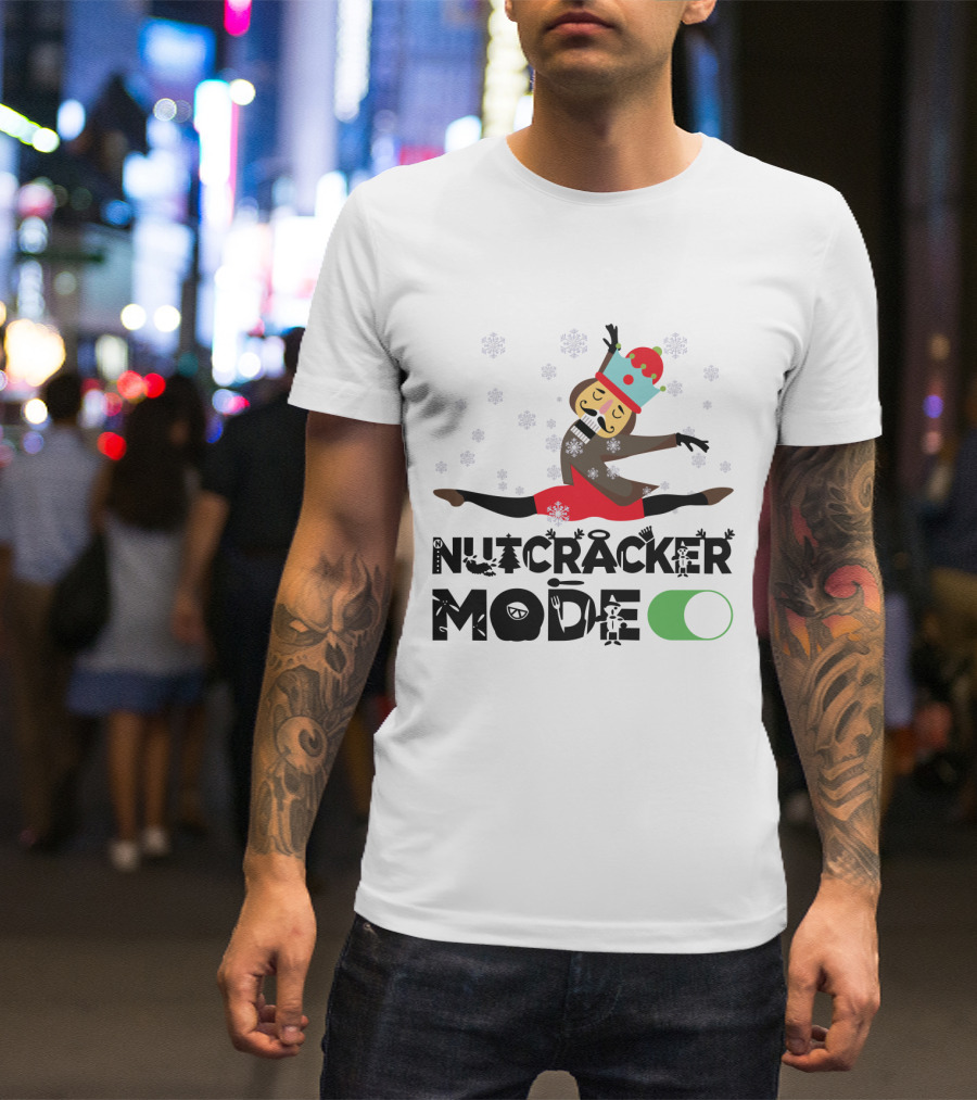 Nutcracker Mode On With Festive Ballet Snowflakes And Dancing Toy Soldier T-Shirt