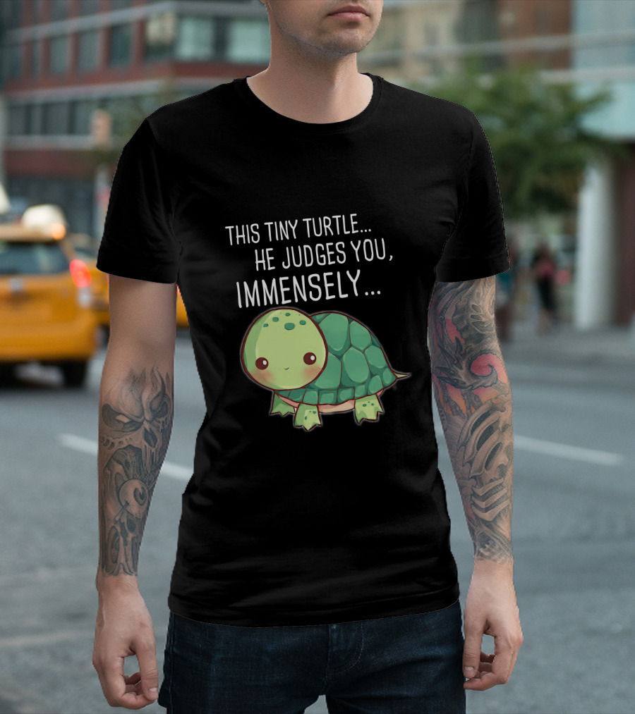 This Tiny Turtle He Judges You Immensely Cute Cartoon T-Shirt
