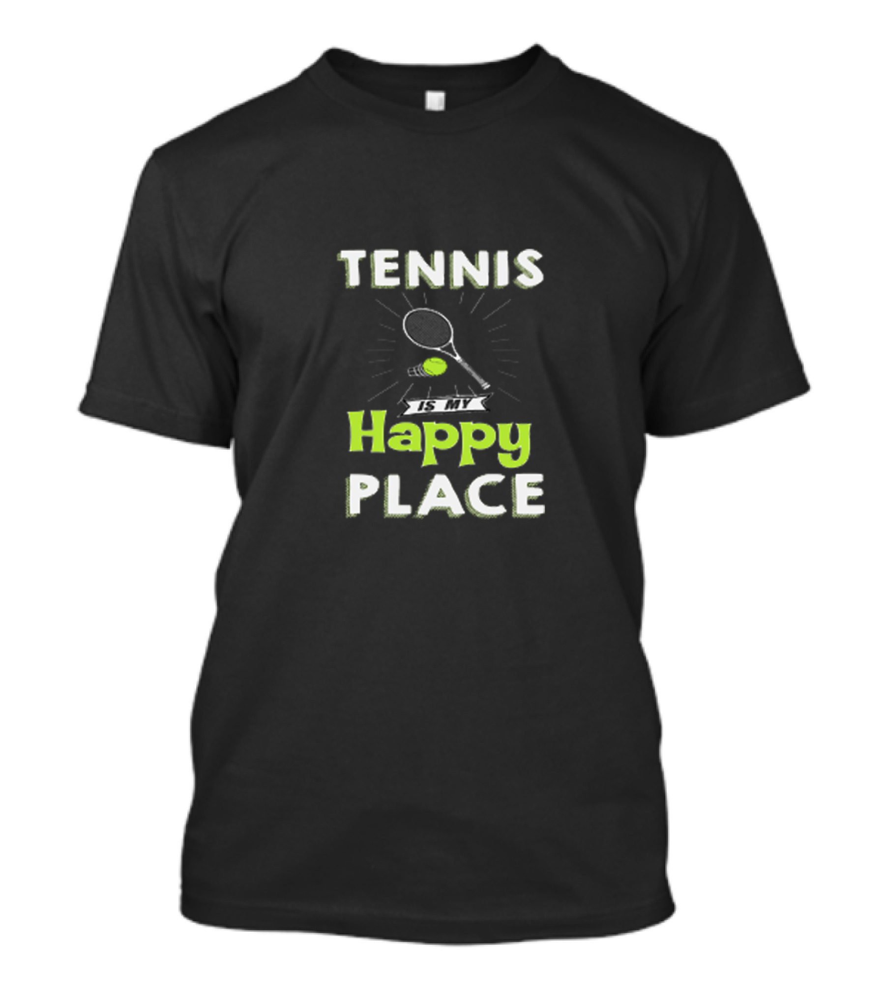 Tennis Is My Happy Place With Racket And Ball T-Shirt