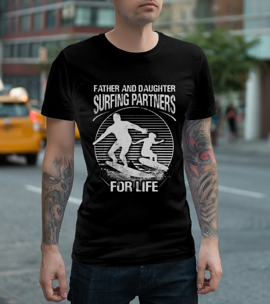 Father And Daughter Surfing Partners For Life Silhouette Scene T-Shirt