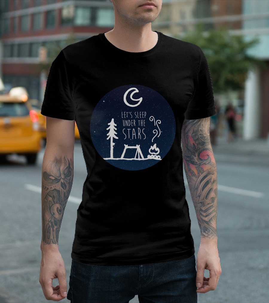 Let's Sleep Under the Stars Campfire Tent Moon Tree Night Sky T-Shirt