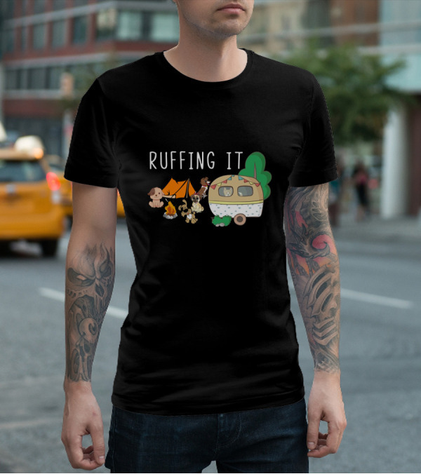Ruffing It Camping With Dogs Tent Campfire And Caravan T-Shirt
