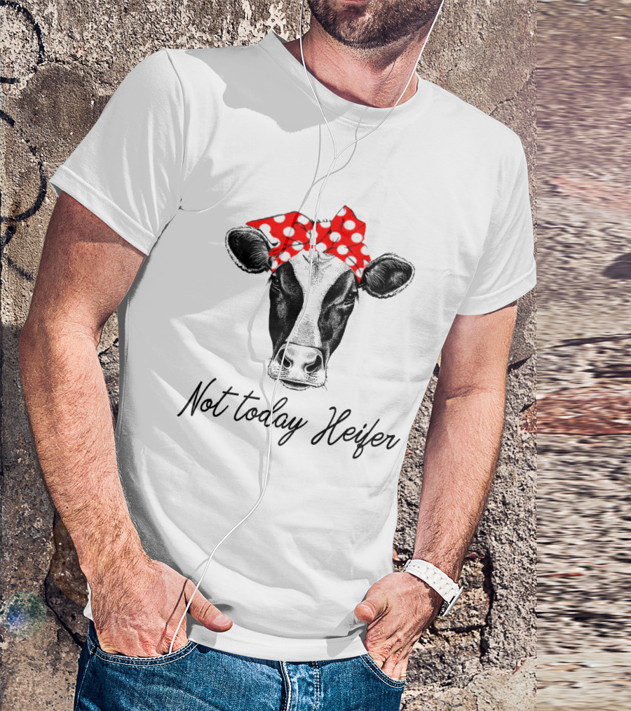 Not Today Heifer Cow With Cute Red Polka Dot Bandana Headband T-Shirt