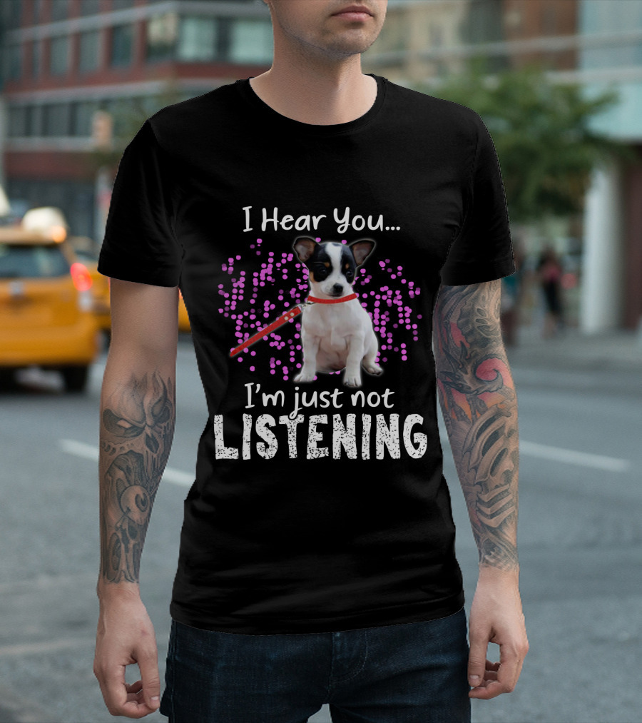 Chihuahua I Hear You I'm Just Not Listening With Pink Dots T-Shirt