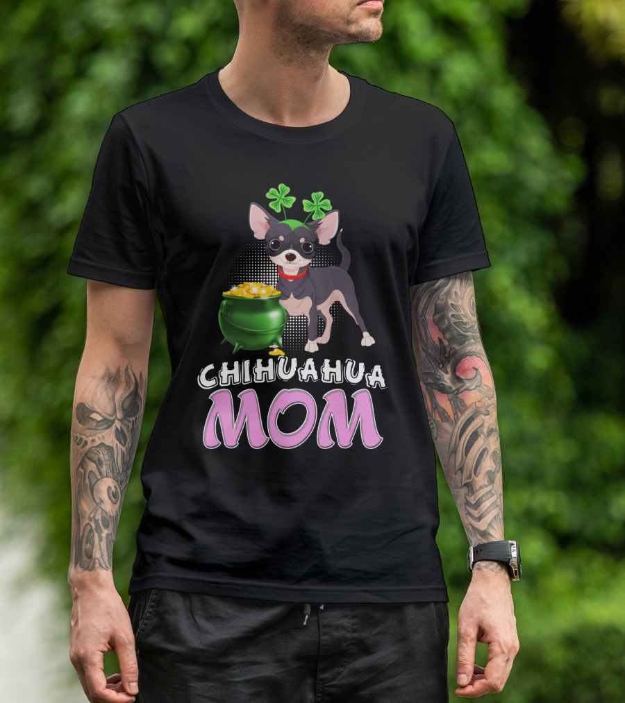 Chihuahua Mom St Patricks Shamrocks Pot Of Gold T-Shirt