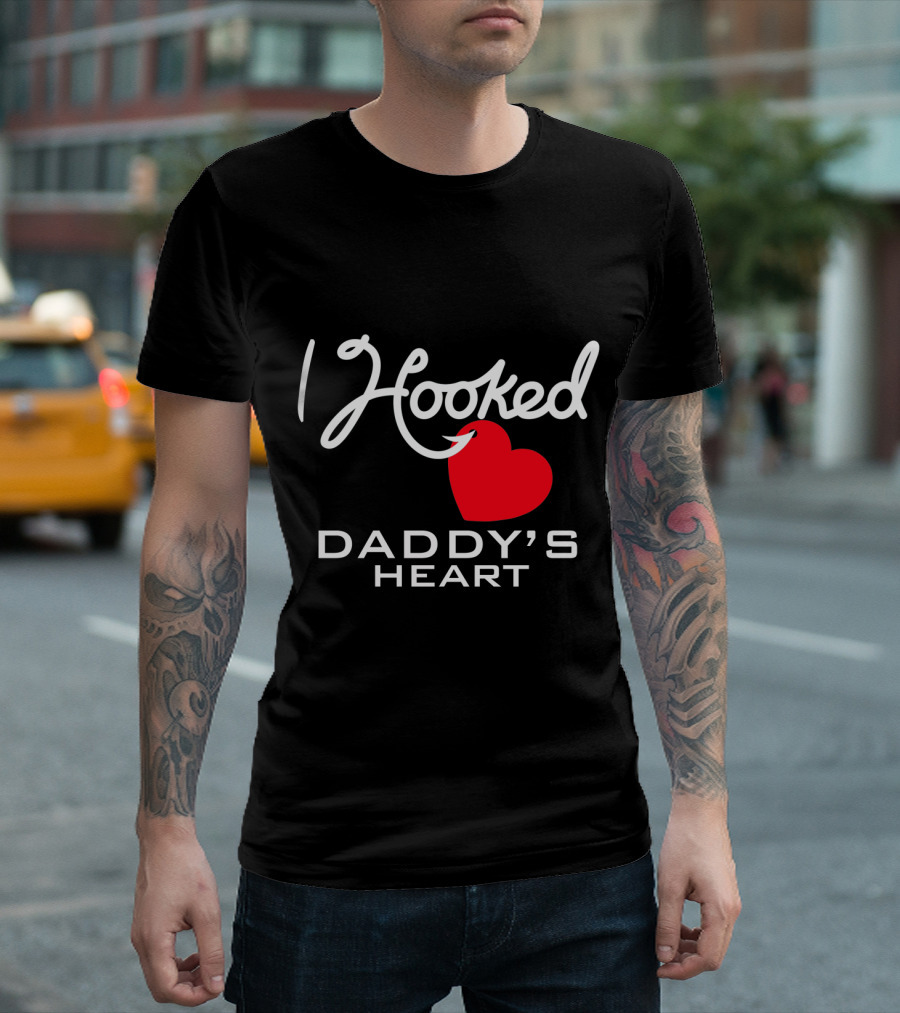 I Hooked Daddy's Heart with Red Heart T-Shirt