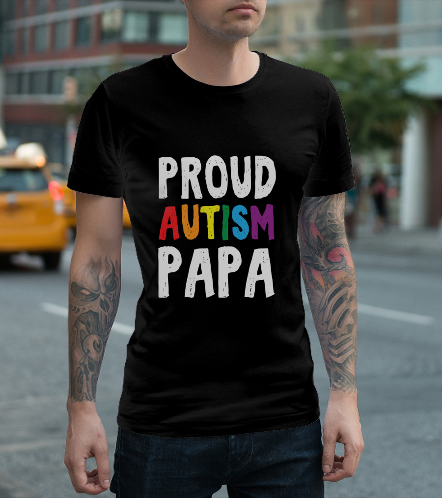 Proud Autism Papa Multicolored Support Advocate T-Shirt