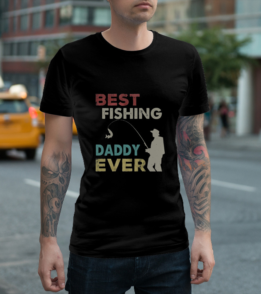 Best Fishing Daddy Ever Angler T-Shirt