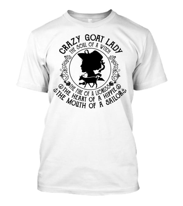 Crazy Goat Lady Soul Witch Fire Lioness Heart Hippie Mouth Sailor T-Shirt