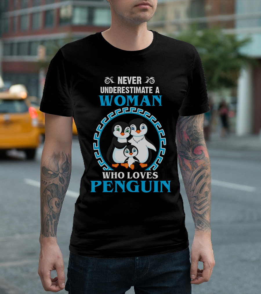 Never Underestimate a Woman Who Loves Penguin Family Inside Circular T-Shirt