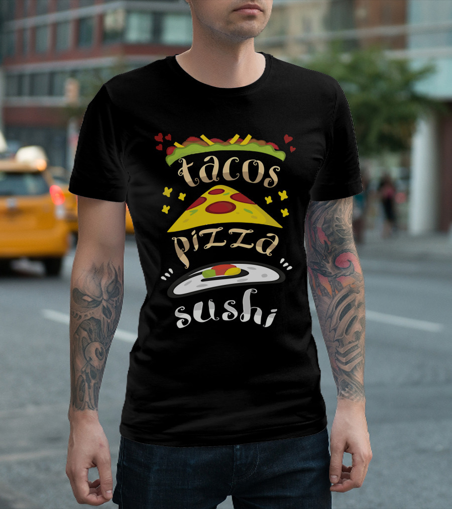 Tacos Pizza Sushi Colorful Food T-Shirt