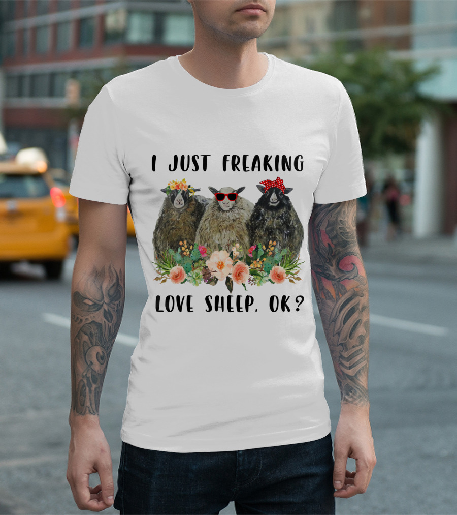 I Just Freaking Love Sheep OK Funny Floral Sheep Trio With Accessories T-Shirt