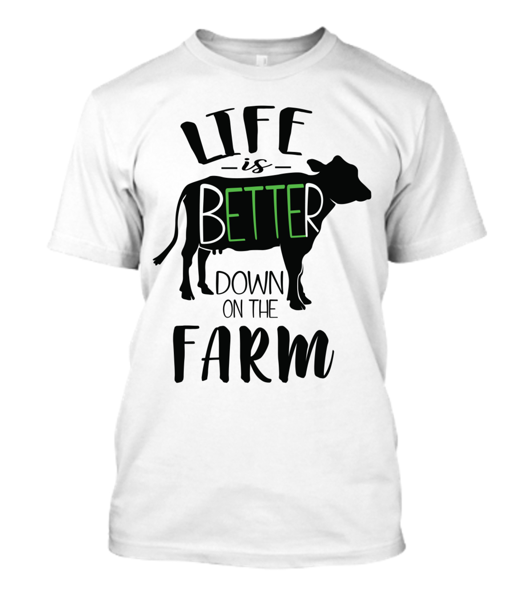Life Is Better Down On The Farm Cow T-Shirt