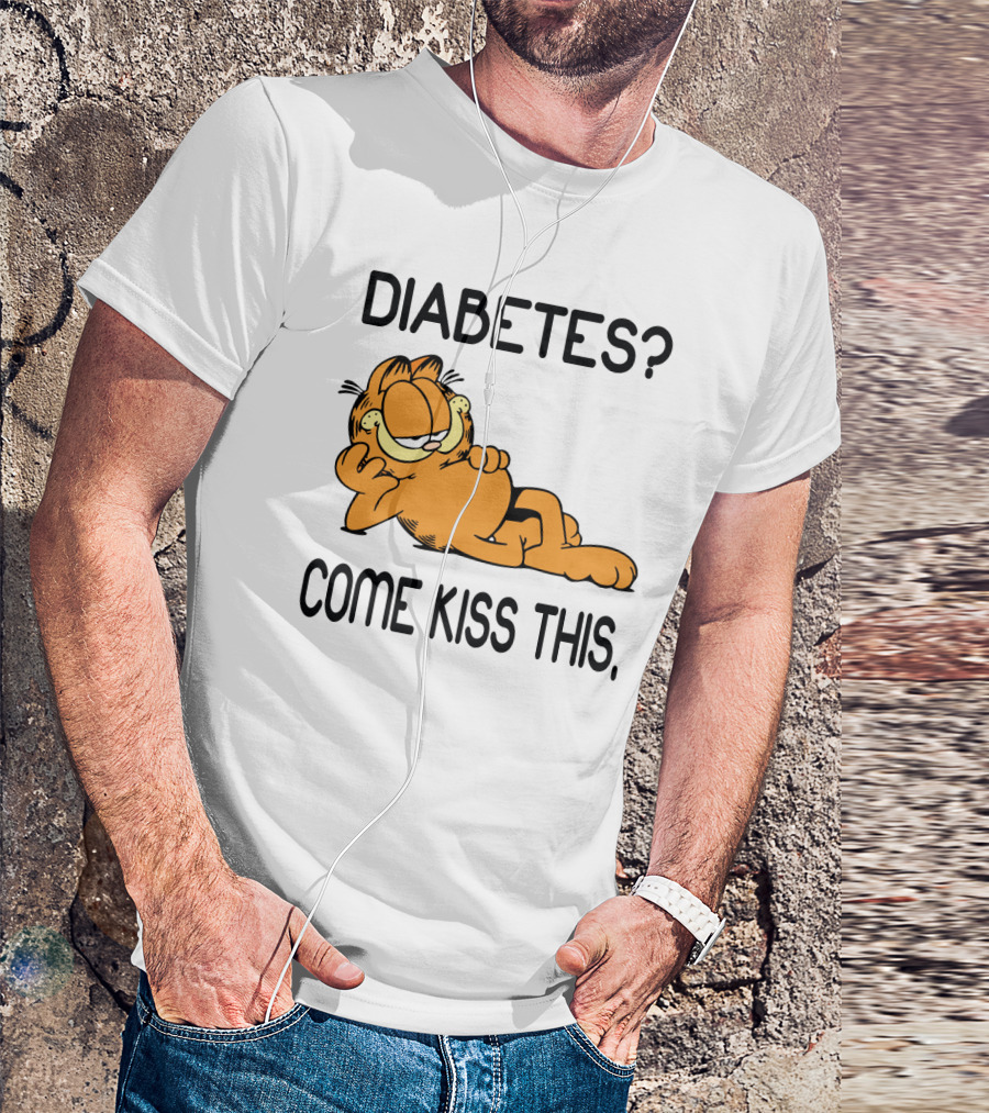 Diabetes Come Kiss This Garfield T-Shirt