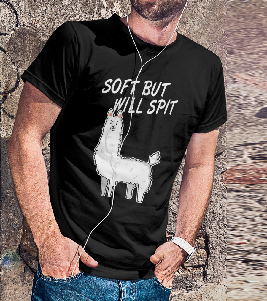 SOFT BUT WILL SPIT Llama T-Shirt