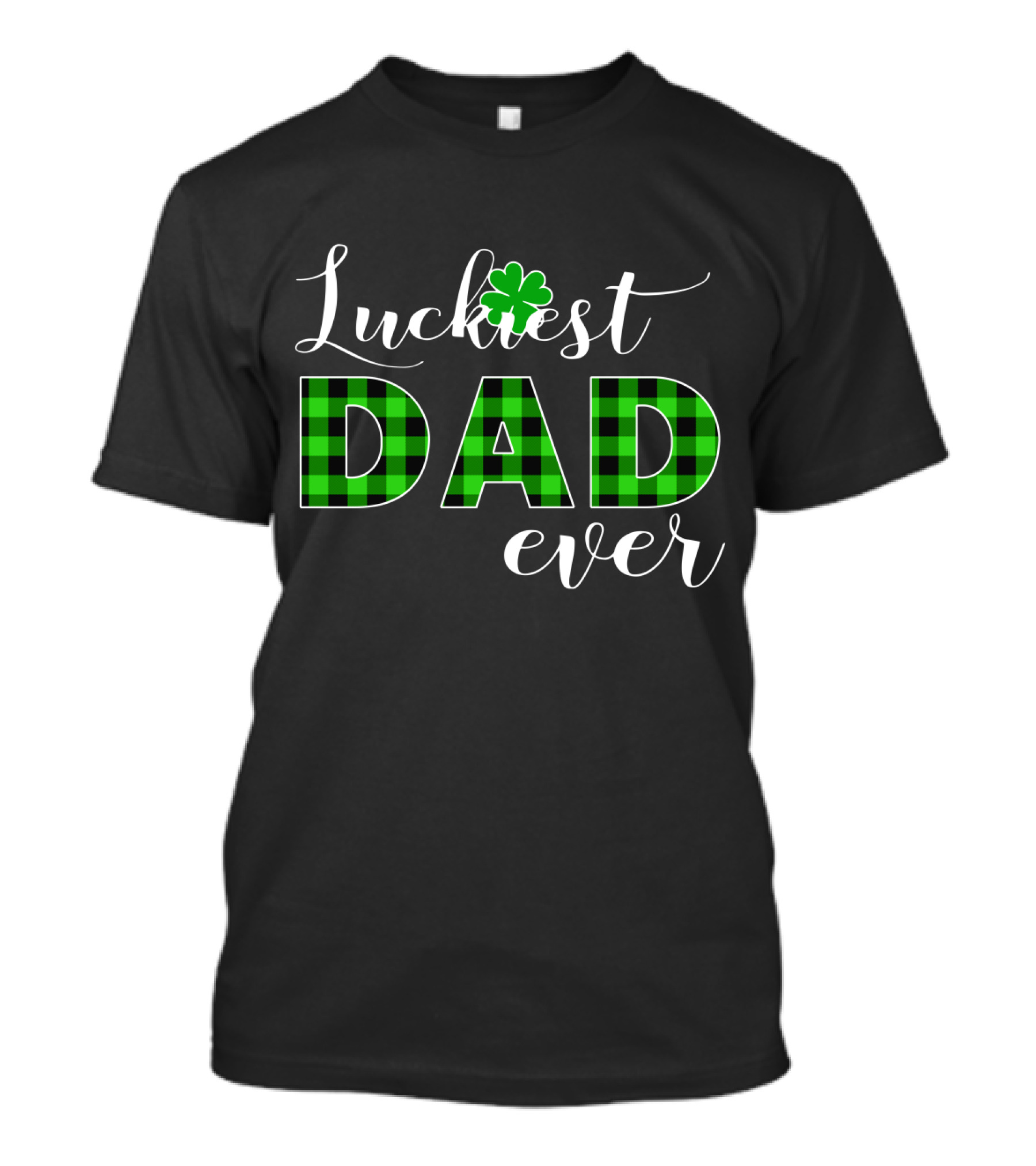Luckiest Dad Ever Clover Green Plaid T-Shirt