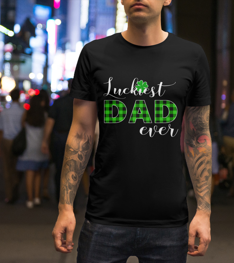 Luckiest Dad Ever Clover Green Plaid T-Shirt