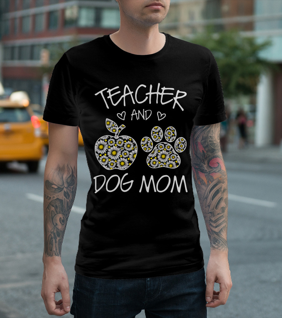 TEACHER AND DOG MOM Daisy Pattern Apple and Paw T-Shirt