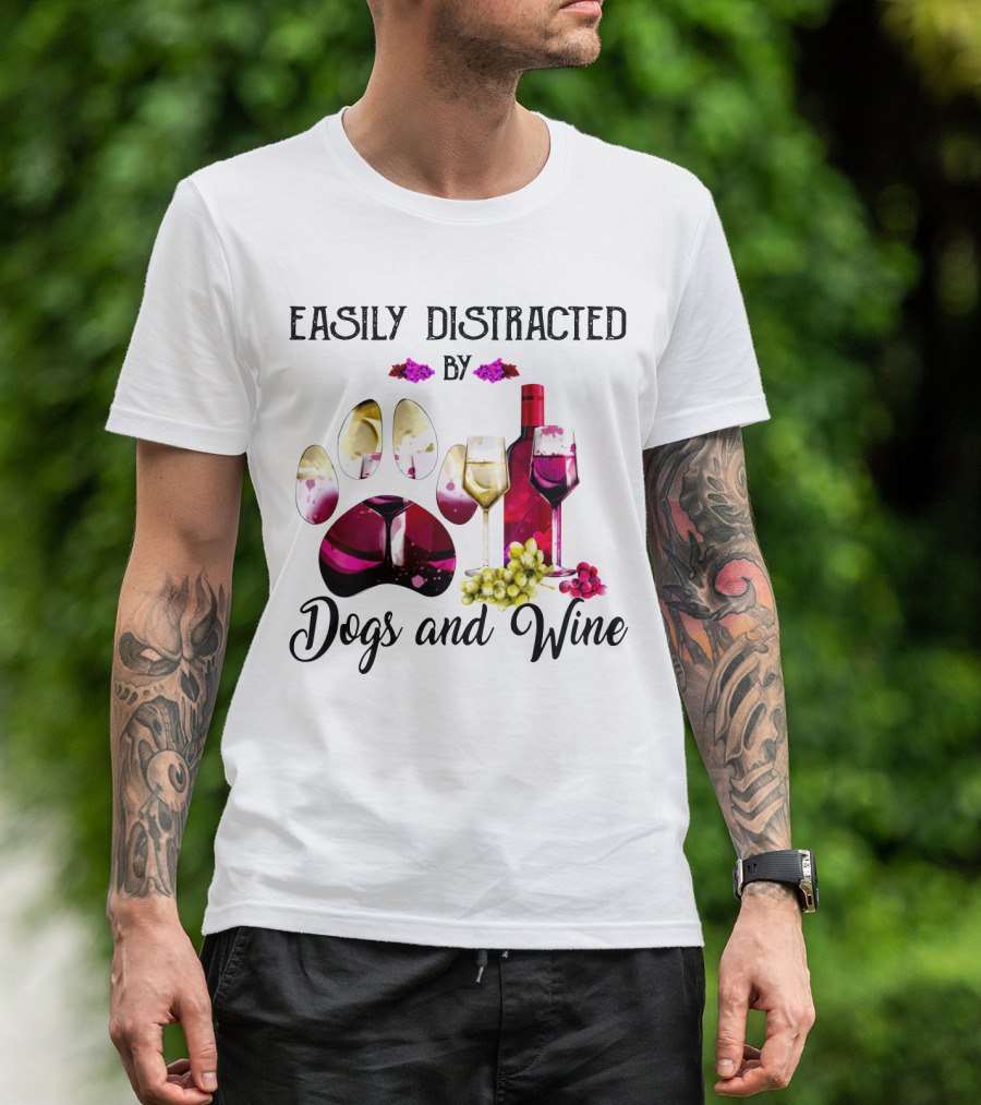 Easily Distracted By Dogs And Wine Paw Print With Bottle And Glasses T-Shirt