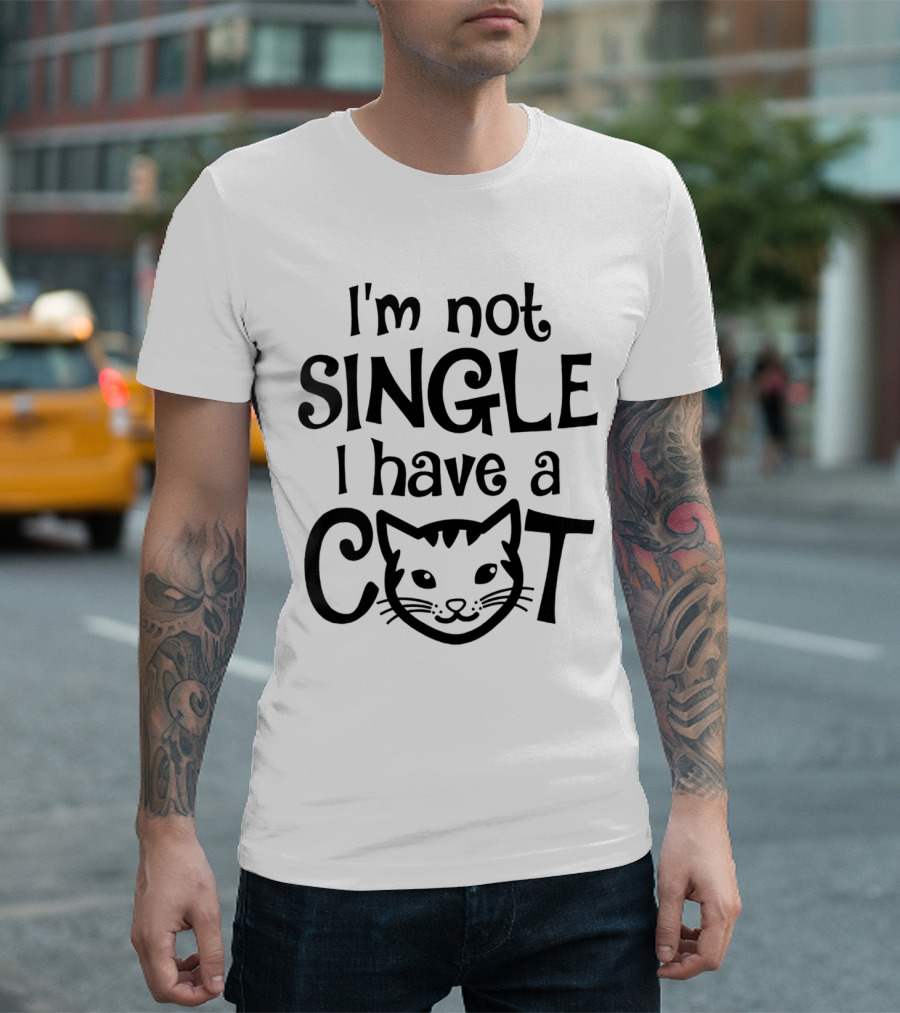 I'm Not Single I Have A Cat With Cat Face T-Shirt