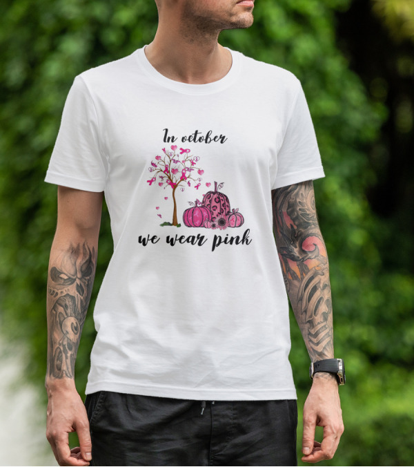 In October We Wear Pink Breast Cancer Awareness Pink Ribbon Tree And Pumpkins T-Shirt