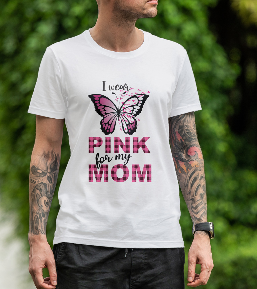 I Wear Pink For My Mom Butterfly Breast Cancer Awareness T-Shirt