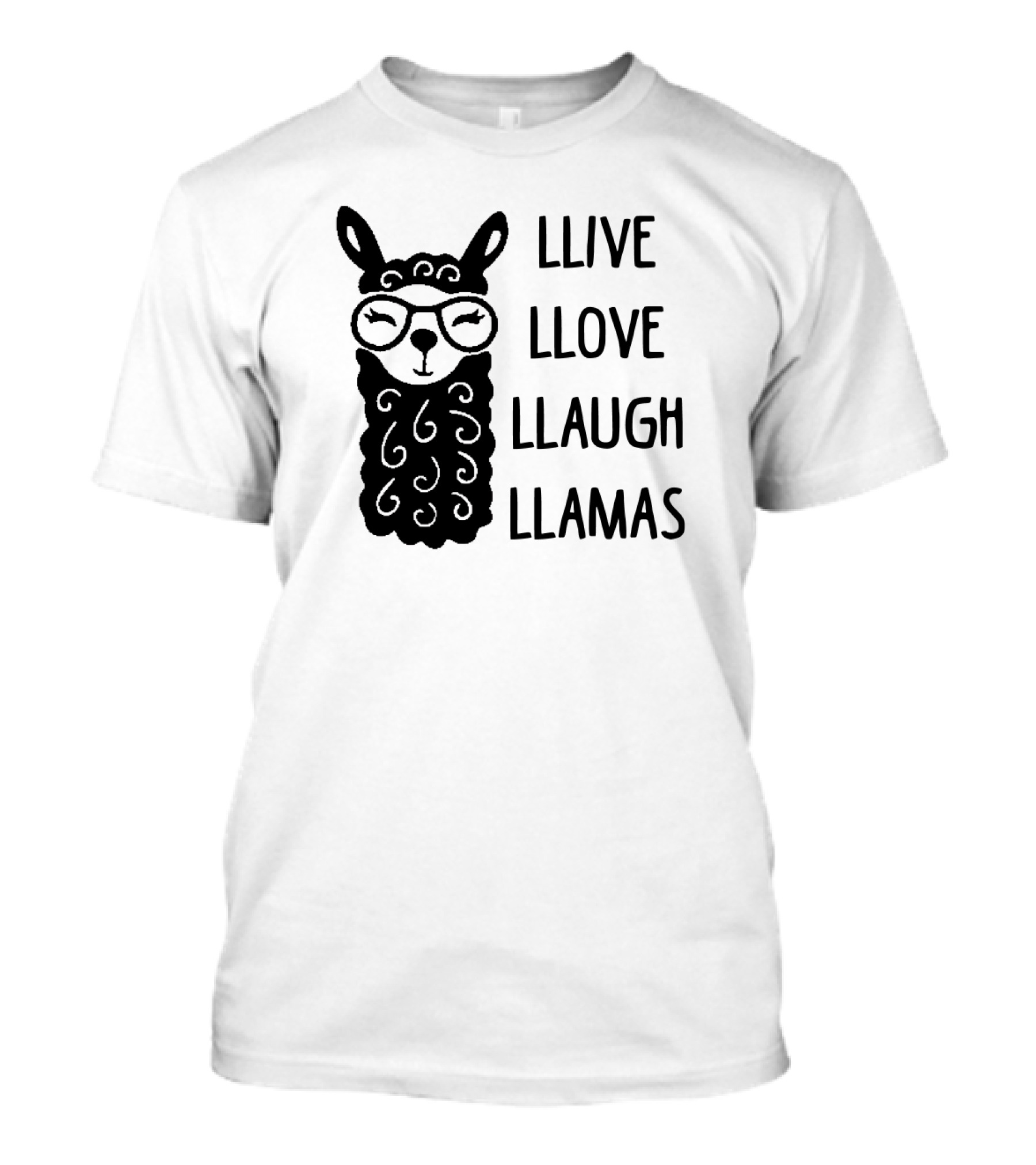 Llive Llove Llaugh Llamas With Adorable Glasses-Wearing Llama T-Shirt