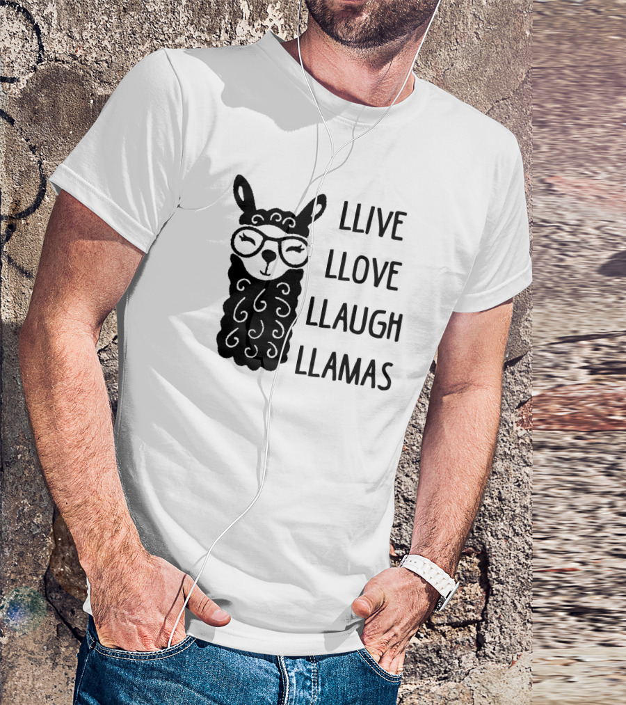 Llive Llove Llaugh Llamas With Adorable Glasses-Wearing Llama T-Shirt