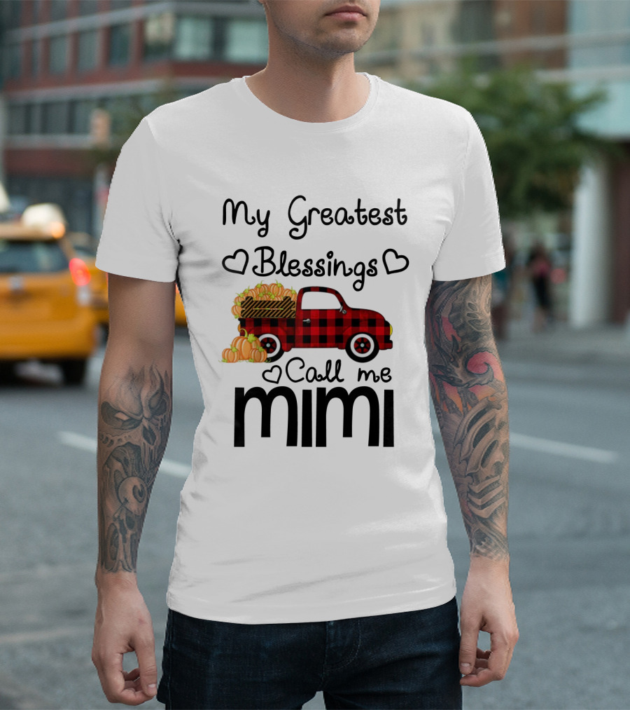 My Greatest Blessings Call Me Mimi Truck With Pumpkins T-Shirt