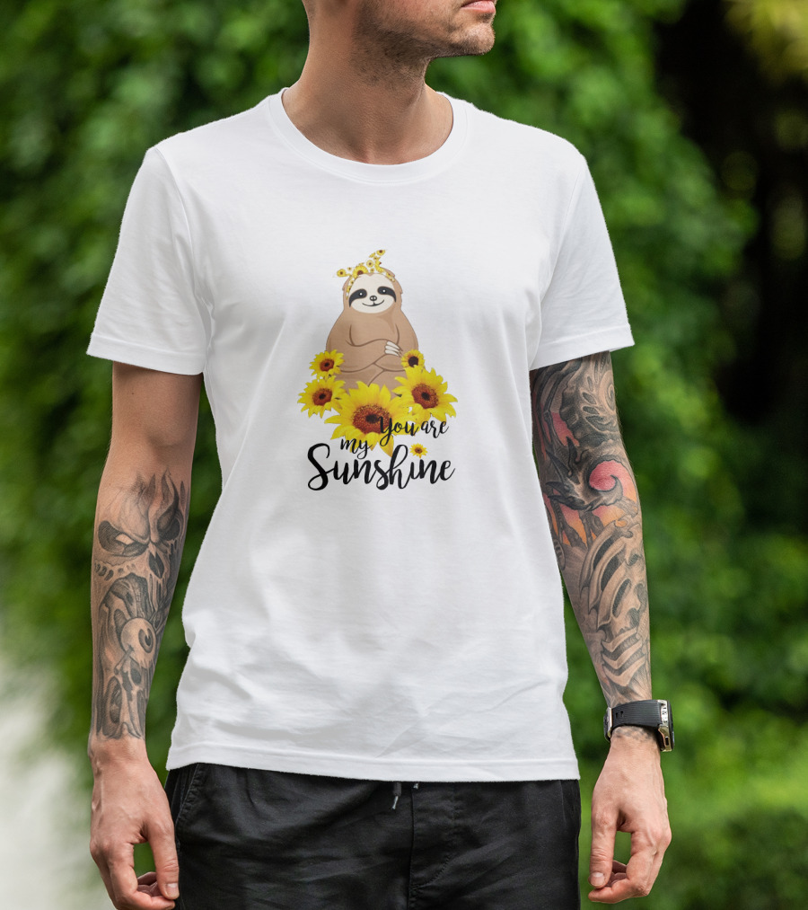 Sloth You Are My Sunshine With Sunflowers T-Shirt