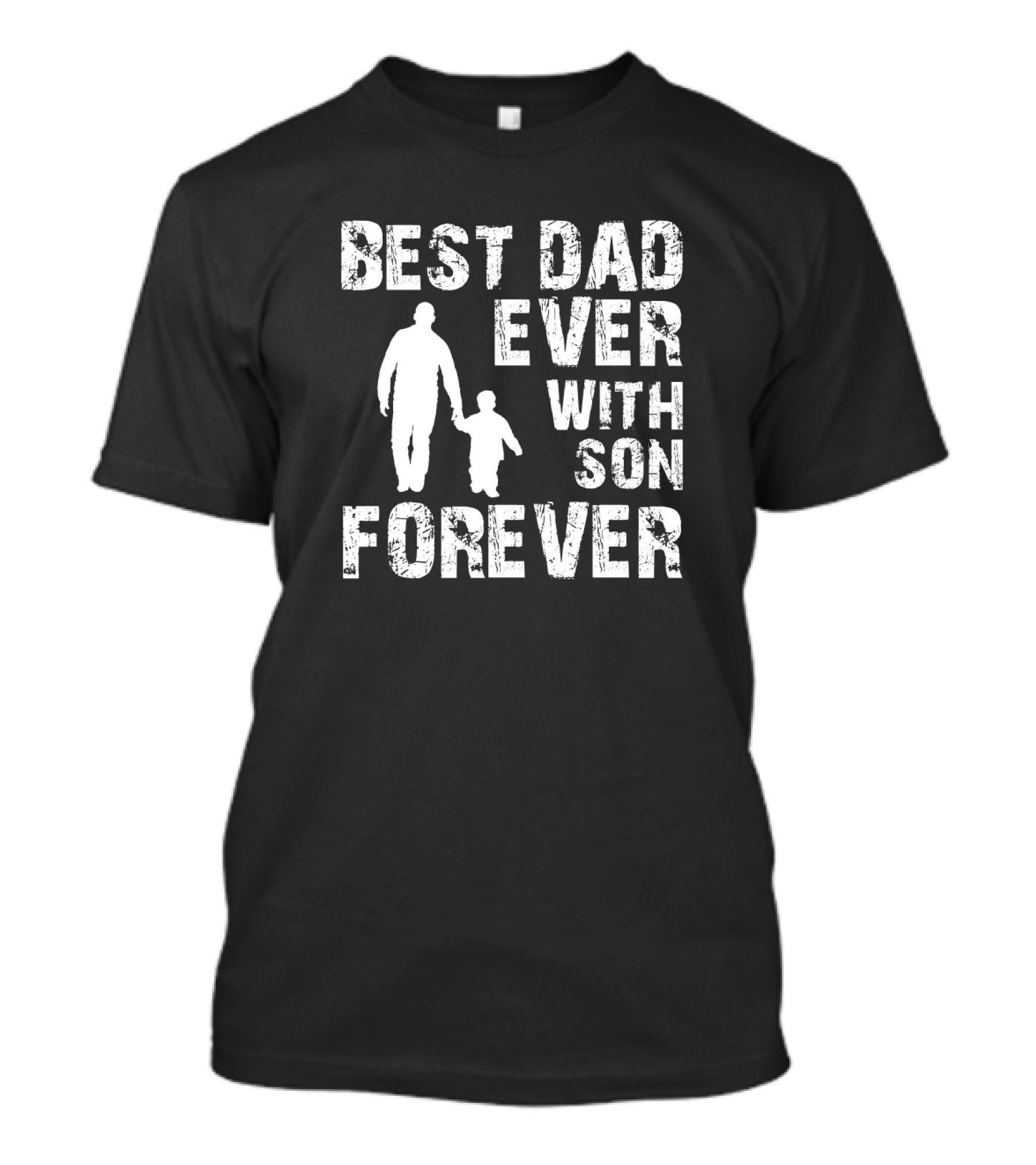 Best Dad Ever With Son Forever T-Shirt