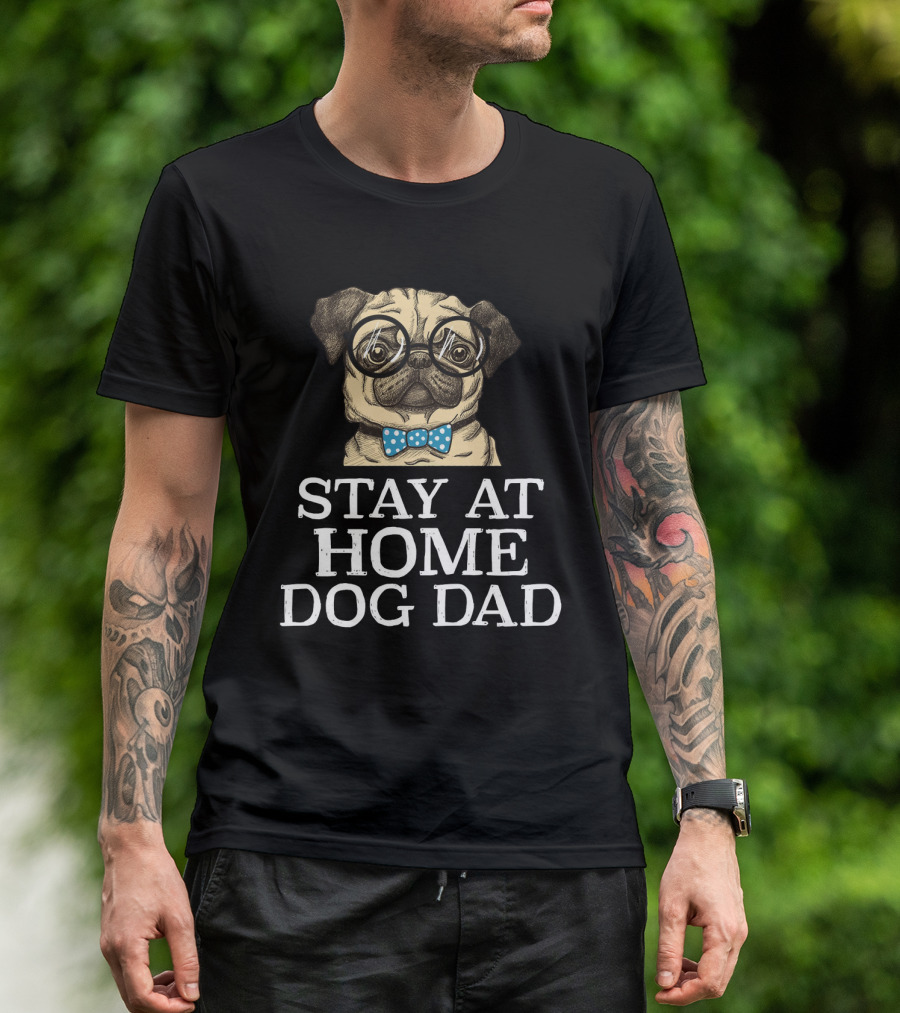 Stay At Home Dog Dad With Glasses And Blue Polka Dot Bow Tie Pug T-Shirt