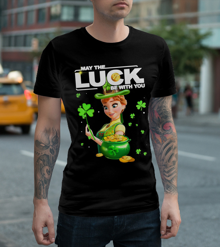 May the Luck Be With You Anna St. Patrick's Day T-Shirt