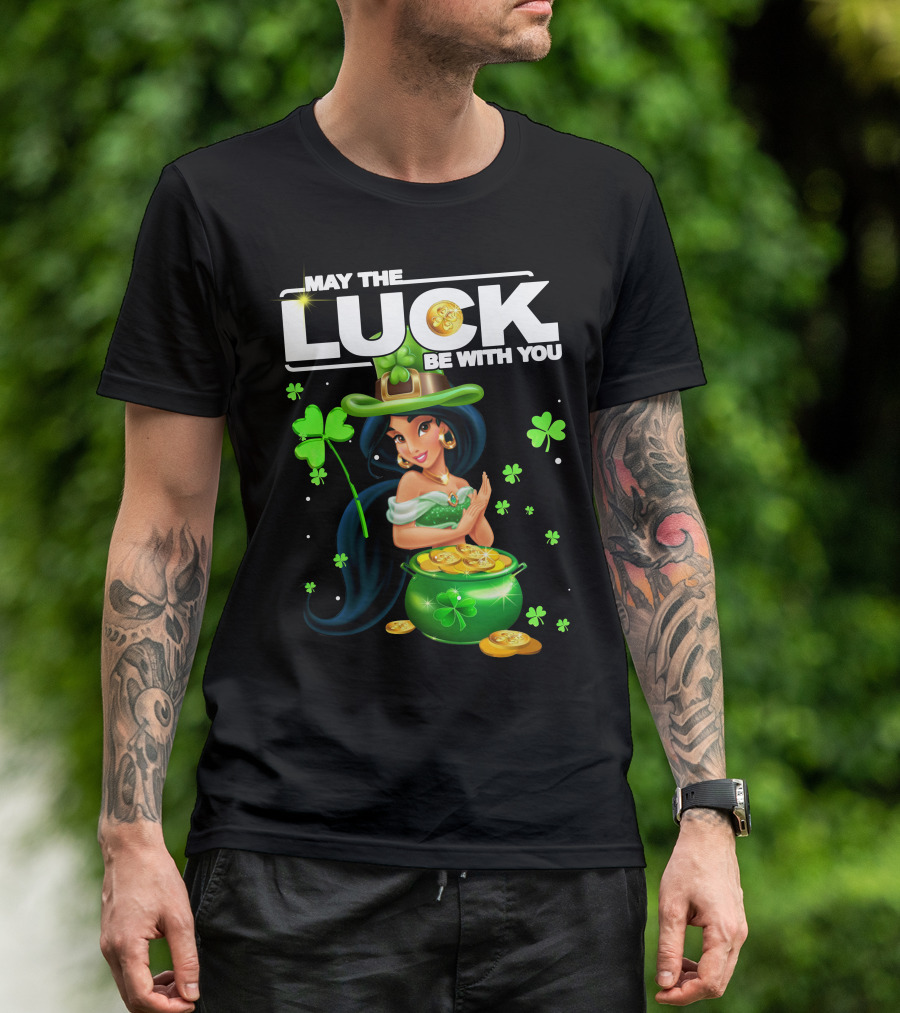 May The Luck Be With You Jasmine St. Patrick's Day Fortune T-Shirt