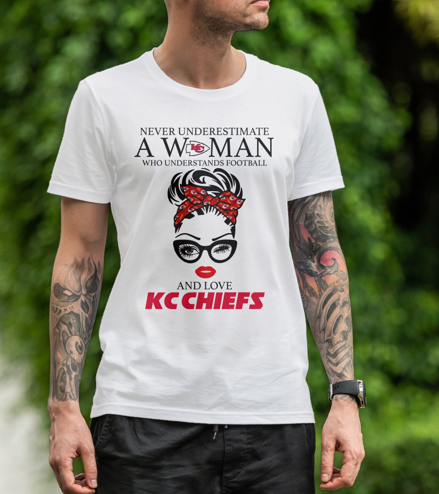 Never Underestimate A Woman Who Understands Football And Love KC Chiefs T-Shirt